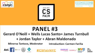 CS Fair NYC 2016 Panel #3 - G. O'Neill + W. L. Santo + J. Turnbull + J. Taylor + A. Maldonado