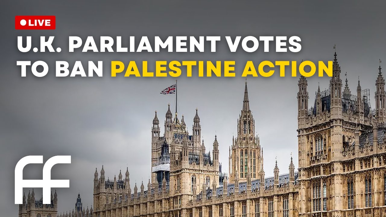 LIVE: U.K. lawmakers vote on order banning three groups, including Palestine Action | Factual Flow