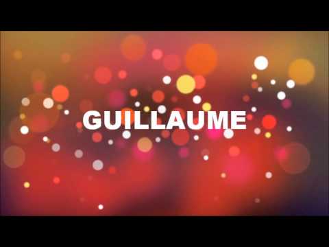 Joyeux Anniversaire Guillaume Youtube