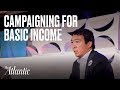 Running for president on a universal basic income platform
