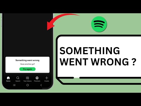 How to Fix Spotify Something Went Wrong