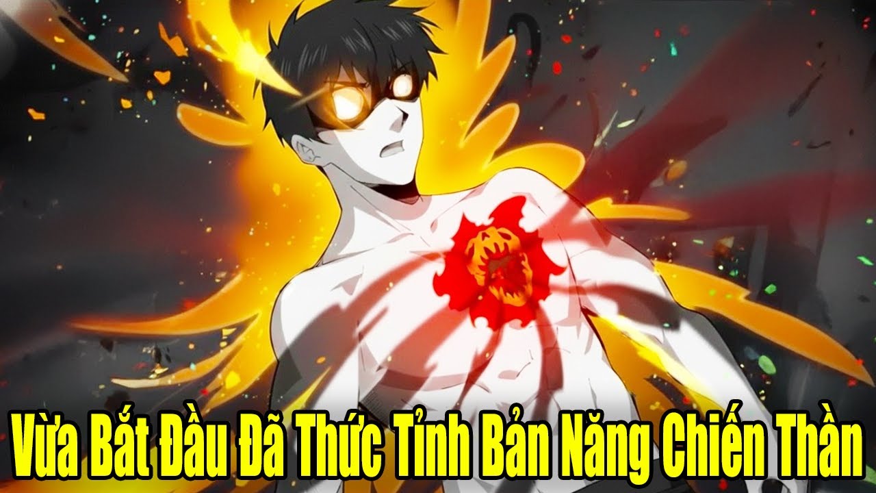 FULL BỘ  | Vừa Bắt Đầu Đã Thức Tỉnh Bản Năng Chiến Thần Cấp SSS | Review Truyện