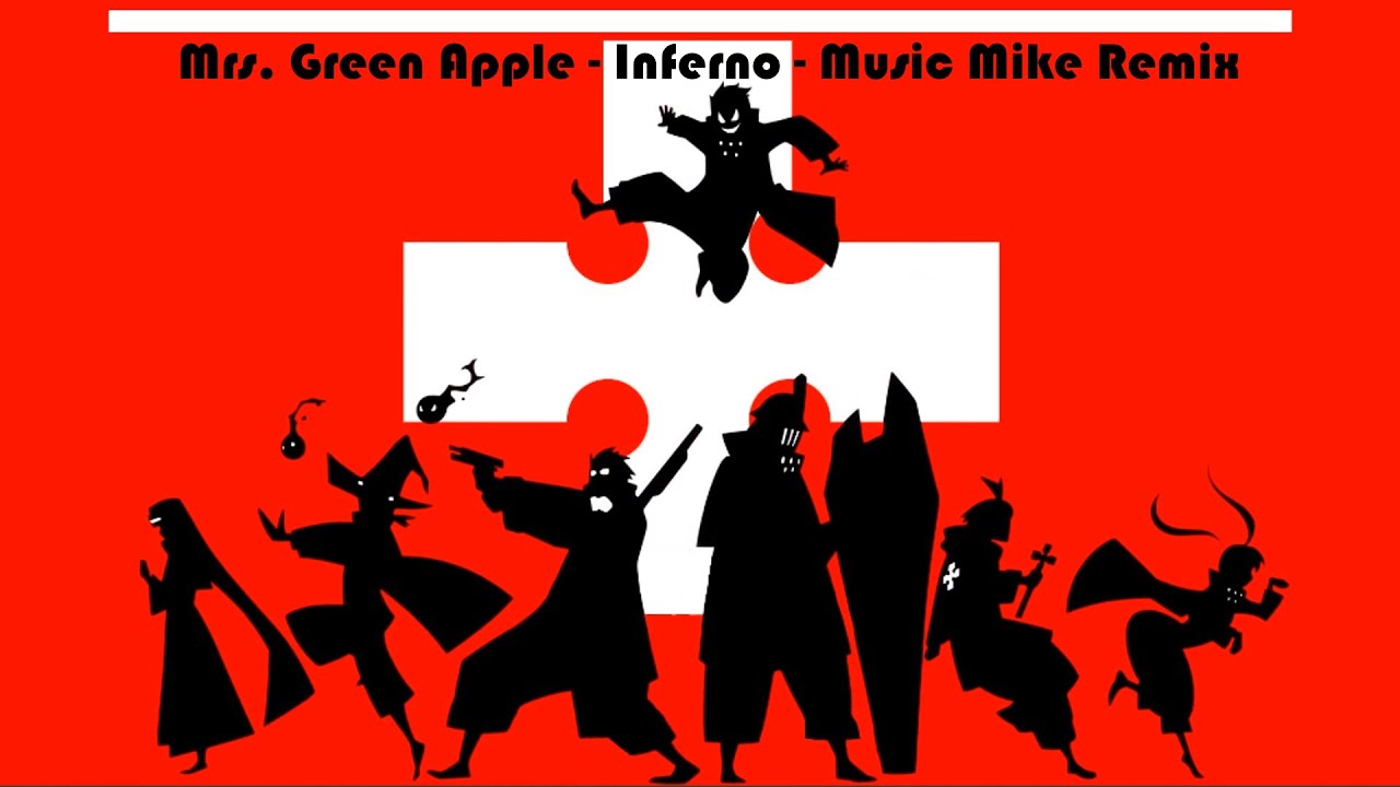 Watch Mrs. Green Apple - Inferno - Nuko Remix on YouTube Watch Mrs. Green Apple - Inferno - Nuko Remix on YouTube