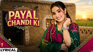 Payal Chandi Ki Lyrical | Renuka Panwar | Aman Jaji | Haryanvi Song 2026