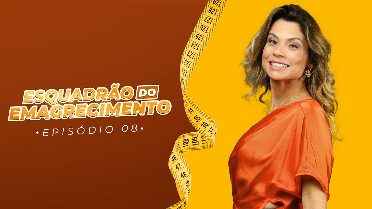 ESQUADRÃO DO EMAGRECIMENTO com Karina Peloi – EP8