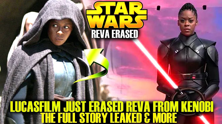 Lucasfilm Is Erasing Reva From Obi-Wan Kenobi! Ful...