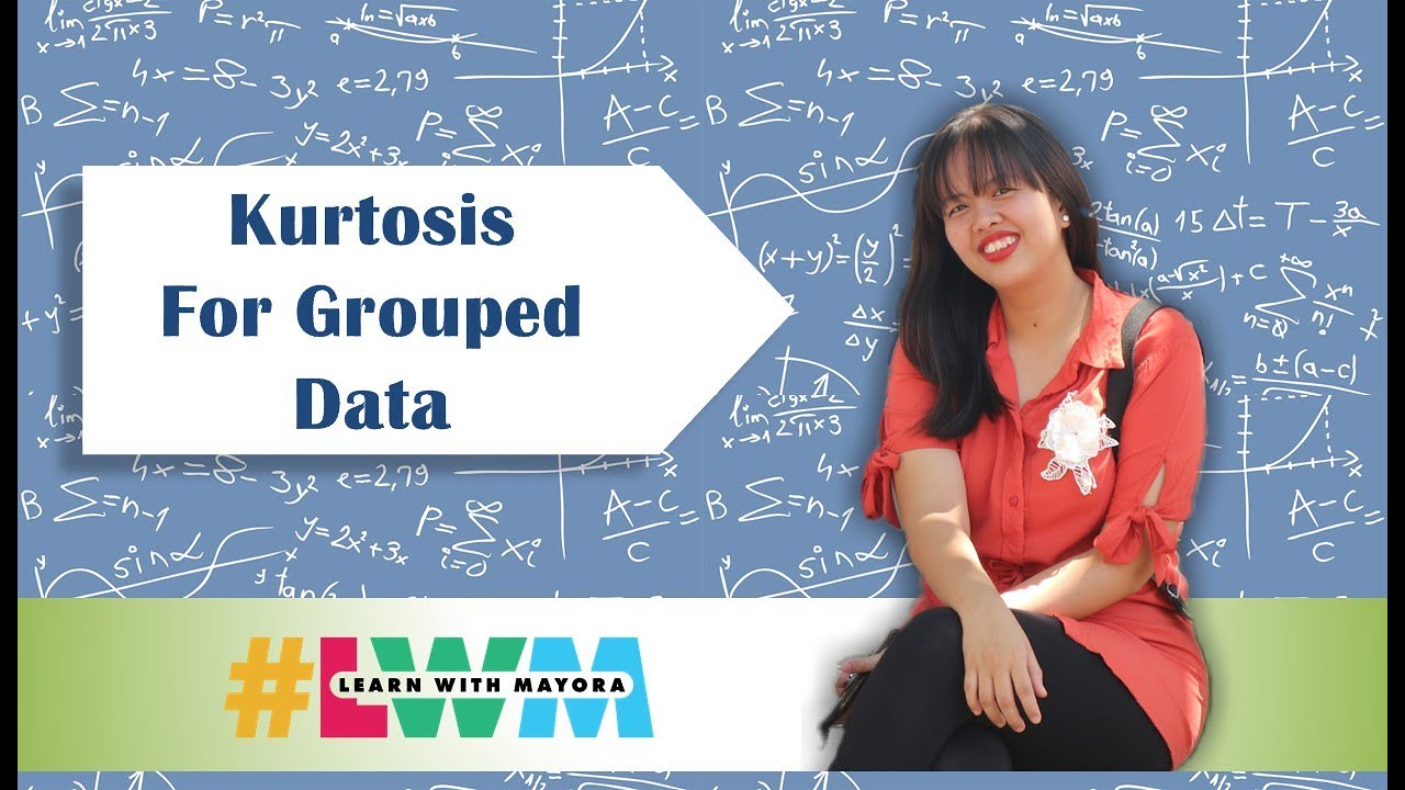 Kurtosis for Grouped Data