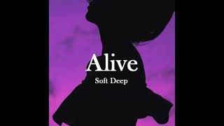 Soft Deep - Alive