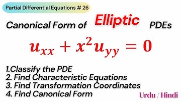 Canonical Form of Elliptic Partial Differential Equations || Solved Example