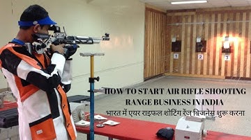 HOW TO START AIR RIFLE SHOOTING RANGE BUSINESS IN INDIA