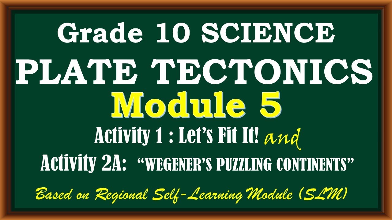 ACTIVITY 1: LET'S FIT IT! and ACTIVITY 2: WEGENER'S PUZZLING CONTINENTS ...