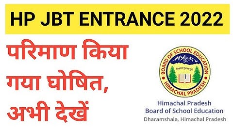 Himachal pradesh jbt deled cet result declared by hpbose | HP jbt entrance 2022 | Deled entrance