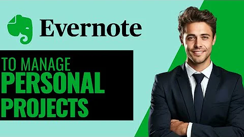NEW How to Use Evernote to Manage Personal Projects