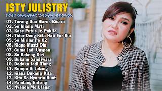 Isty Julistry (Full Album Terbaik 2026 Terpopuler) Lagu Manado Hits Paling Sering Diputar