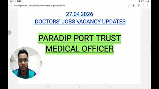 DOCTORS JOBS | MBBS | MEDICAL OFFICER | GDMO | PARADIP PORT