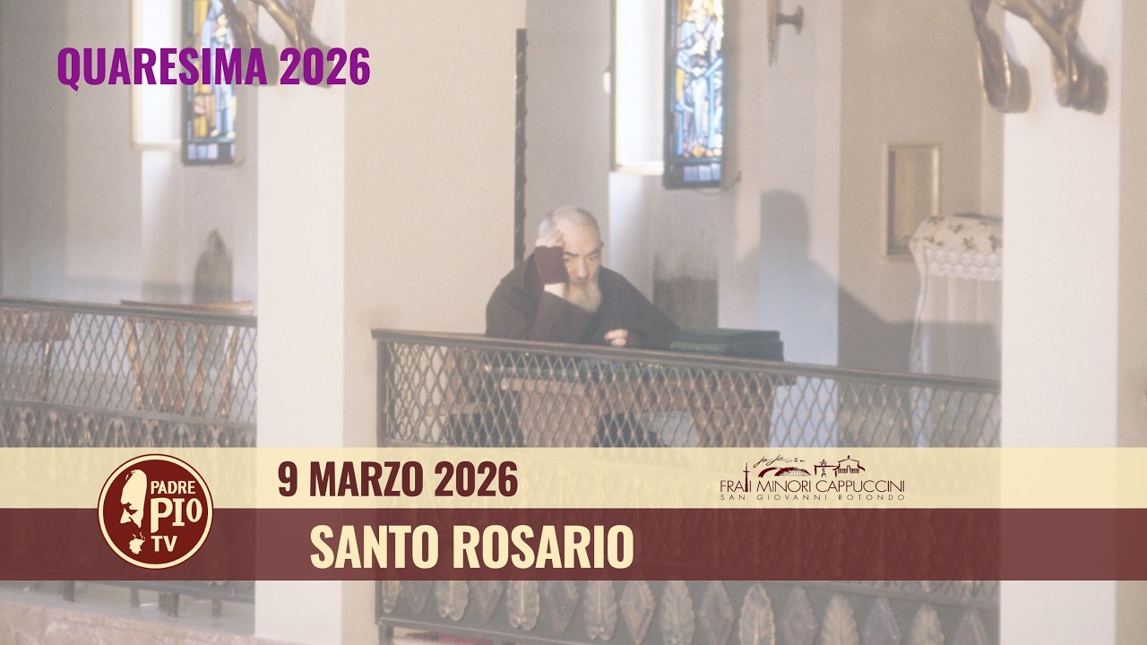 Santo Rosario - 9 marzo 2026 (fr. Giuseppe Perrone)