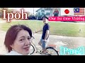 Japanese Couple 1st Visiting IPOH-② / ﾏﾚｰｼｱ観光”美食の街”ｲﾎﾟｰ散策・旅行[Part2]