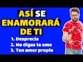 COMO HACER que SE ENAMORE de TI (DESPRECIA, NO DIGAS TE AMO y ten AMOR PROPIO)