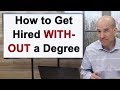 Overcoming the Bachelor's Degree Requirement