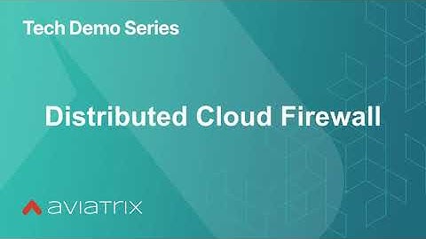 Distributed Cloud Firewall Demo