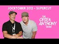 Opie  anthony  jocktober 2012 supercut