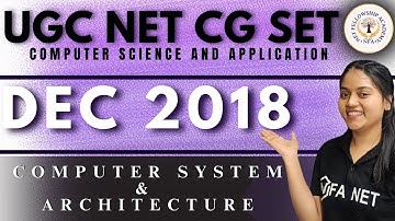 2018 DEC  PYQ  Computer System Architecture | Computer Science and Applications | UGC NET Exam