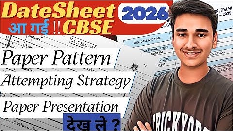 Class 12 Exam Strategy — Updated Paper Pattern, Attempting Flow and High-Scoring Presentation Tips📝🔥