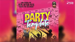 King Bubba FM - Fete After Fete (Party Template Riddim) | 2024 Soca Resimi