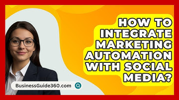 How To Integrate Marketing Automation With Social Media? - BusinessGuide360.com