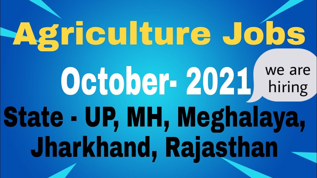 Agriculture Jobs in October2021 YouTube