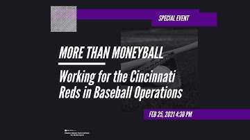 More than Moneyball - Working for the Cincinnati Reds in Baseball Operations