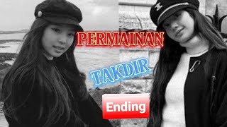 JENLISA FF 'PERMAINAN TAKDIR' PART ENDING (Sub INDO)