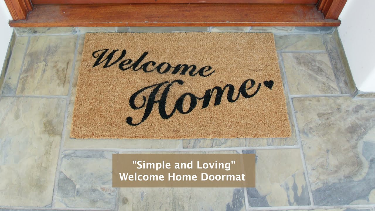 Simple and Loving - Welcome Home Doormat