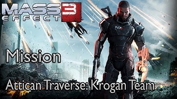 Mass Effect 3 Mission Attican Traverse: Krogan Team
