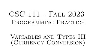 C Programming Practice (Fall 2023) - 1.03 - Variables and Types III (Currency Conversion)