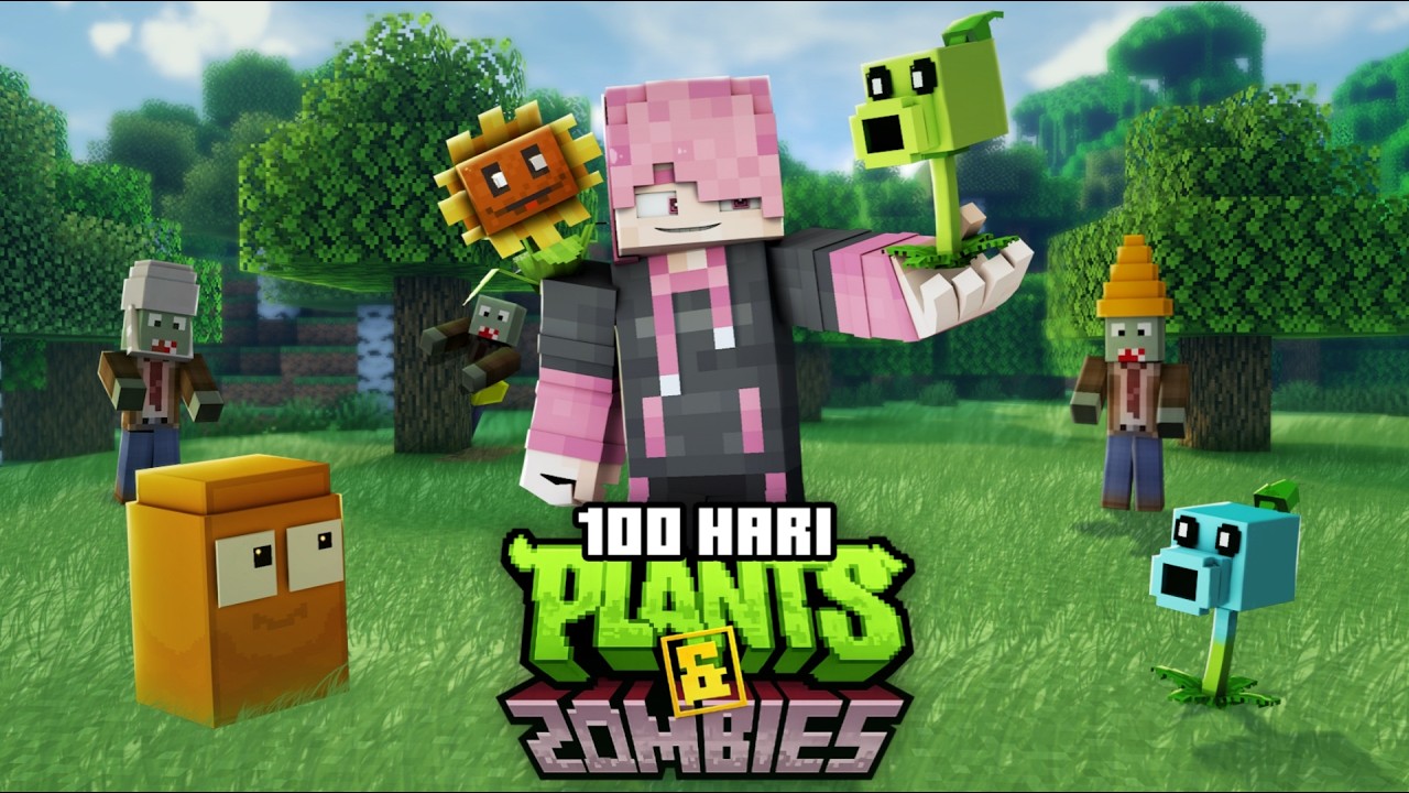 100 Hari Minecraft Plants & Zombie