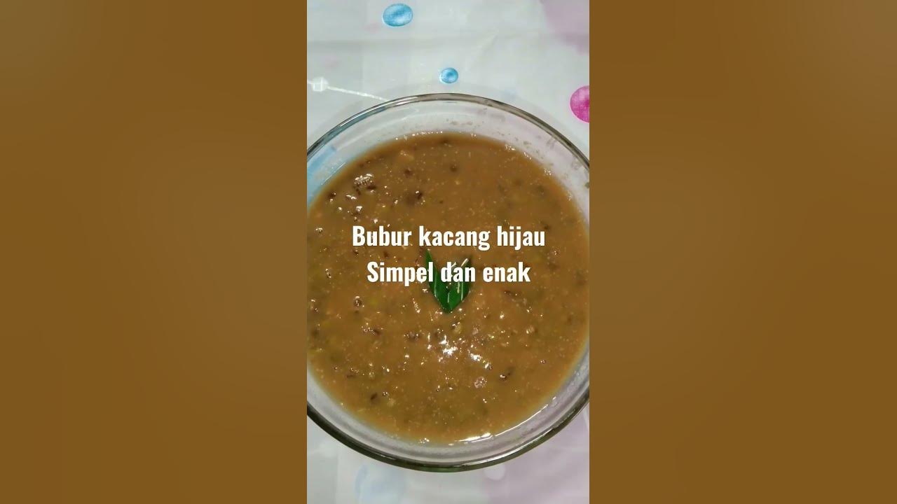 resep bubur kacang hijau simpel, mudah dan enak