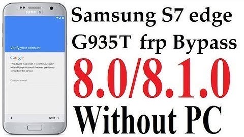New Method 2019 Samsung S7 Edge 8.0.0 FRP Google Account Bypass 8.0.0 Oreo S7 edge Bypass SM G935F