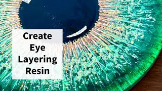 Create Eye Layering Resin - Working and learning to get the best results with Teexpert Resin