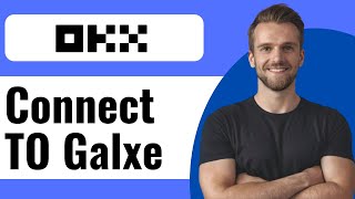 How To Connect OKX Wallet To Galxe - Full Guide (2024)