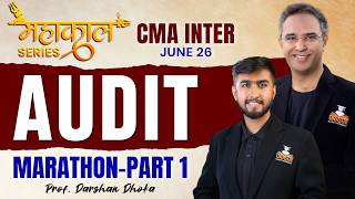 CMA Inter | Audit Marathon | Chp 7 - Company Audit | June 26 | Mahakaal Series | Prof. Darshan Dhoka