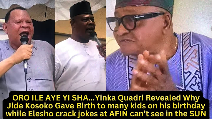 Yinka Quadri Reveals ASIRI JIDE KOSOKO ON HIS 70TH BIRTHDAY| Elesho said"AFIN CAN'T SEE IN THE SUN😍