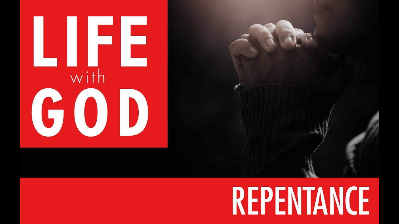 June 28 2026- Lucas Bosma- Life with God- Repentance