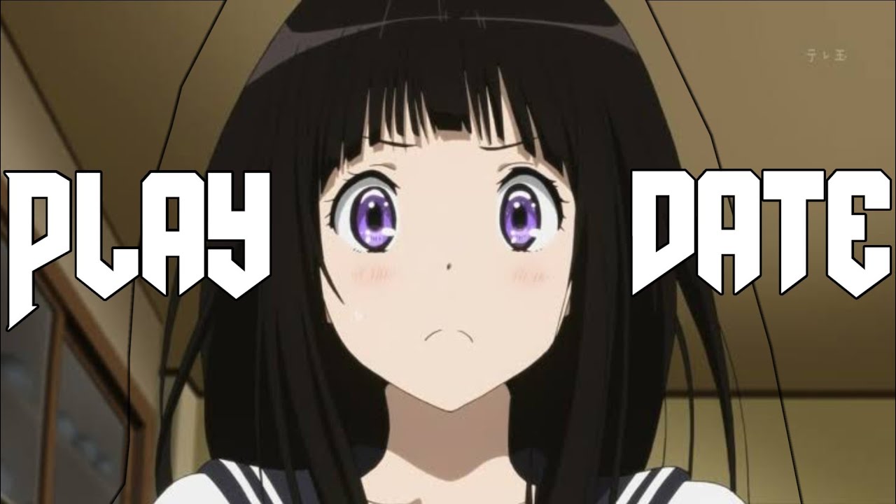 [AMV] Play Date - Chitanda Eru