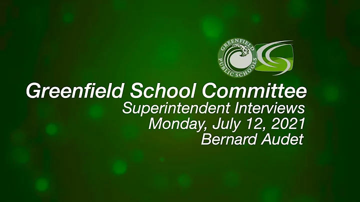 Greenfield School Committee Superintendent Intervi...