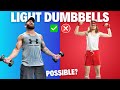 Can You Build Muscle With Light Dumbbells ONLY? (THE SHOCKING TRUTH)