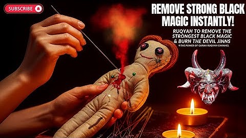 Powerful Ruqyah to Destroy Strongest Black Magic & Burn Evil Jinns for | Instant Quick Results!