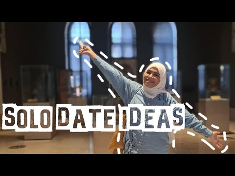 افكار لخروجات لوحدك| ازاي تخرجي لوحدك وتنبسطي