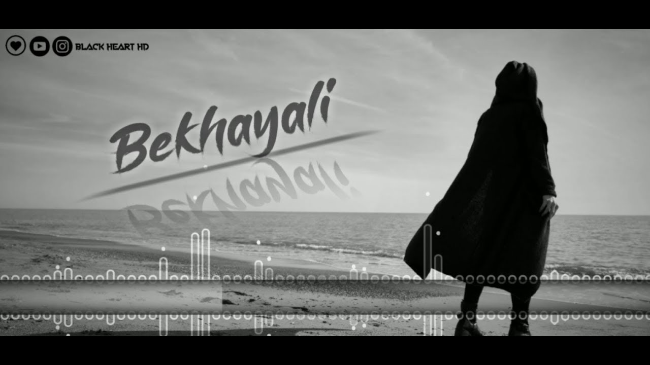 Bekhayali WhatsApp Status Love Failure Sad Song YouTube