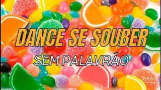 dance se souber sem palavrão